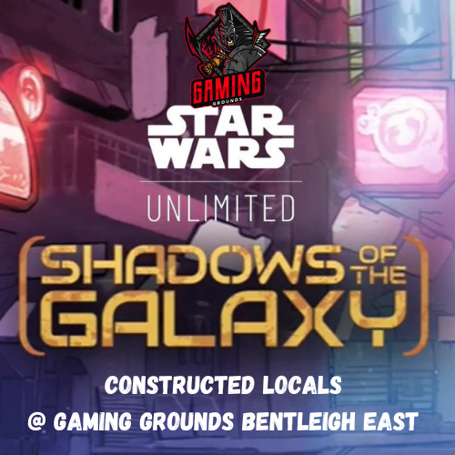 Star Wars Fortnightly Constructed @ Gaming Grounds Bentleigh East